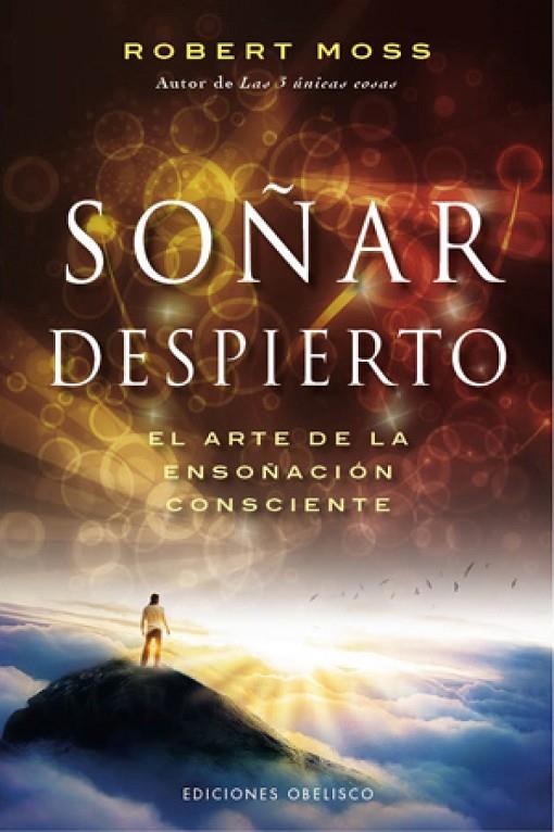 SOÑAR DESPIERTO | 9788497778275 | MOSS, ROBERT