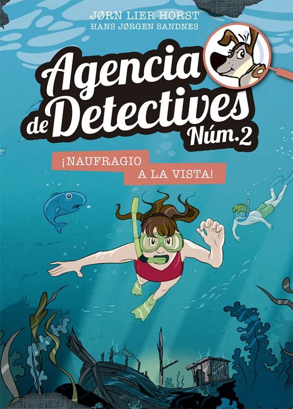 AGENCIA DE DETECTIVES NÚM. 2- NAUFRAGIO A LA VISTA 13 | 9788424666460 | HORST, JORN LIER