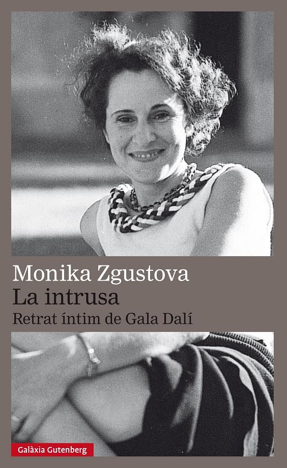 INTRUSA, LA. RETRAT ÍNTIM DE GALA DALÍ | 9788417355616 | ZGUSTOVA, MONIKA