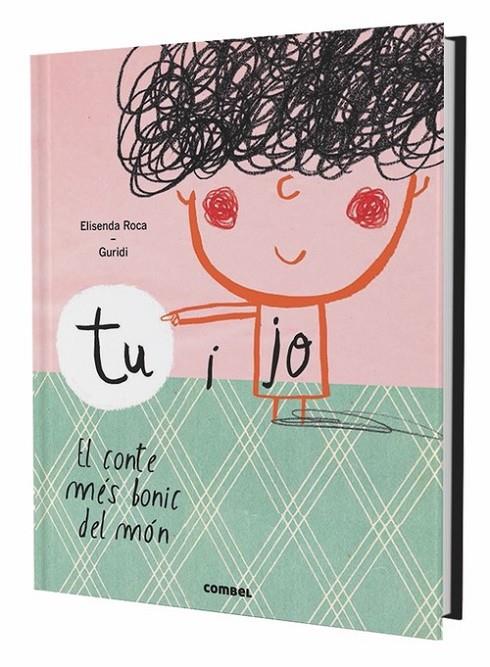 TU I JO EL CONTE MES BONIC DEL MON | 9788491010371 | ROCA, ELISENDA
