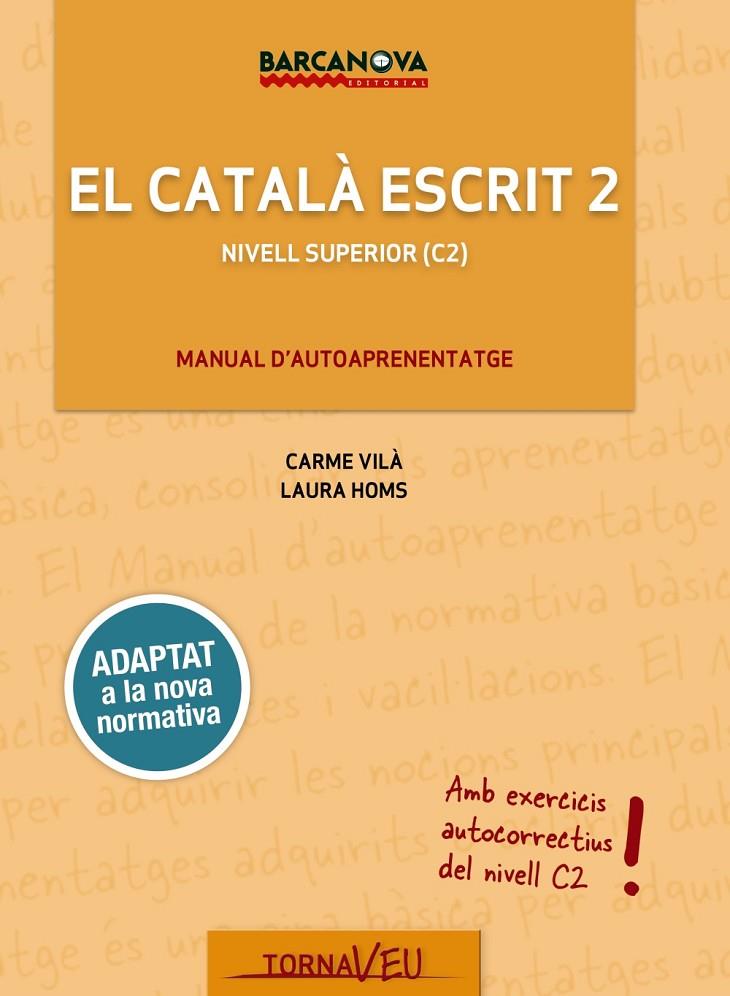 CATALÀ ESCRIT 2, EL | 9788448947019 | VILÀ, CARME/HOMS, LAURA