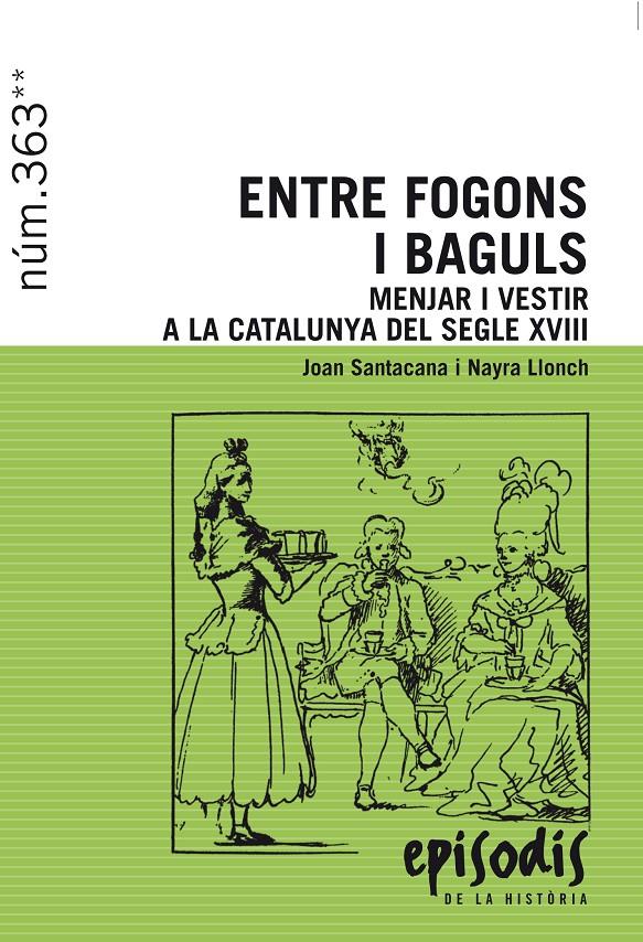 EPISODIS.363/ ENTRE FOGONS I BAGULS | 9788423208418 | SANTACANA I MESTRE, JOAN/LLONCH MOLINA, NAYRA