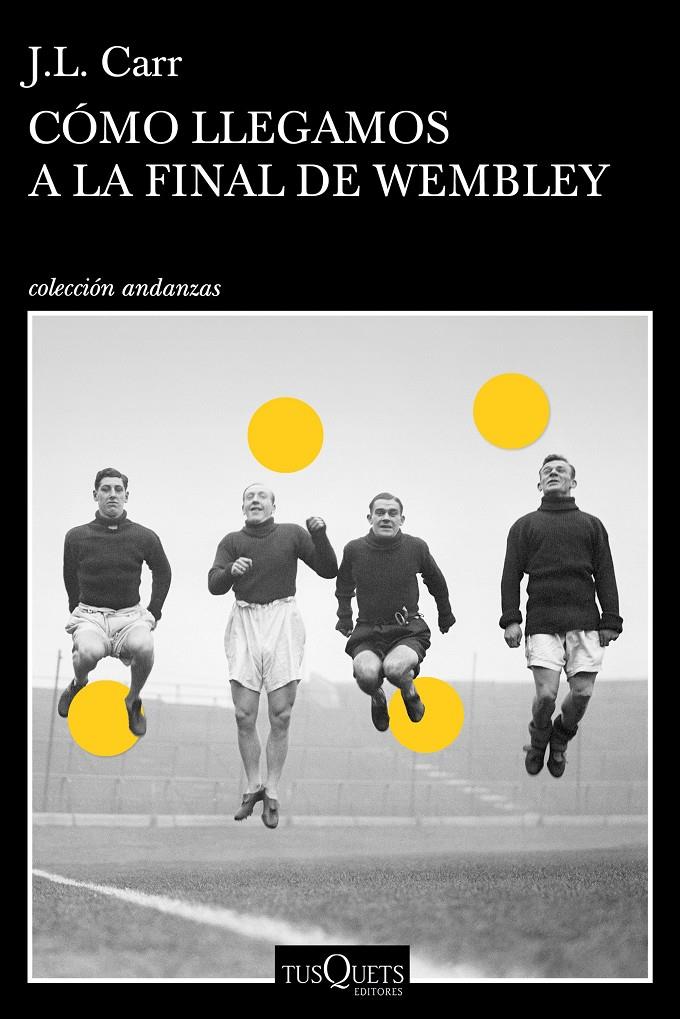 COMO LLEGAMOS A LA FINAL DE WEMBLEY | 9788490664803 | CARR, JOSEPH LLOYD