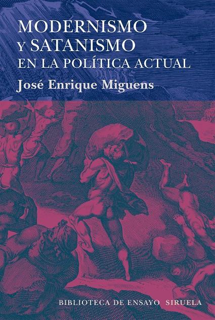 MODERNISMO Y SATANISMO EN LA POLÍTICA ACTUAL | 9788416396245 | MIGUENS, JOSÉ ENRIQUE