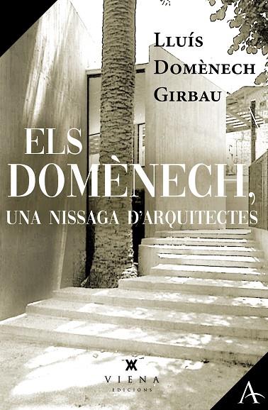 DOMÈNECH. UNA NISSAGA D'ARQUITECTES | 9791387961145 | DOMÈNECH GIRBAU, LLUÍS