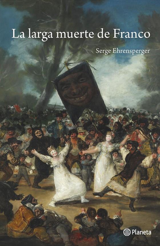 LARGA MUERTE DE FRANCO, LA | 9788408160021 | EHRENSPERGER, SERGE