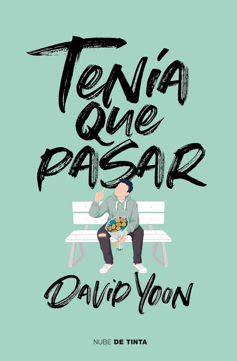 TENIA QUE PASAR | 9788417605100 | YOON, DAVID