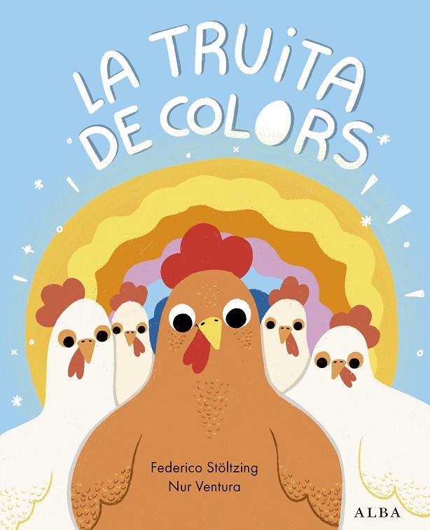 TRUITA DE COLORS, LA | 9788411781923 | STÖLTZING, FEDERICO/ VENTURA, NUR