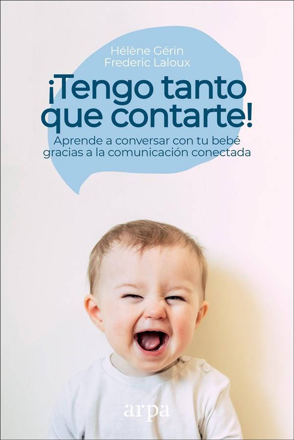 TENGO TANTO QUE CONTARTE! | 9788417623166 | LALOUX, FREDERIC/GÉRIN, HÉLÈNE