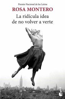 RIDÍCULA IDEA DE NO VOLVER A VERTE, LA | 9788432239939 | MONTERO, ROSA