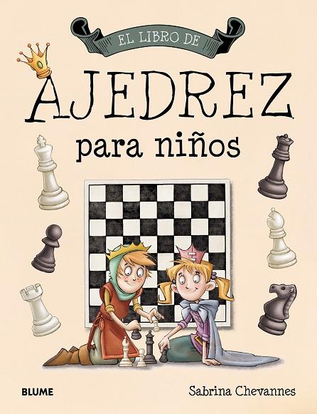 LIBRO DE AJEDREZ PARA NIÑOS, EL | 9788417254964 | CHEVANNES, SABRINA