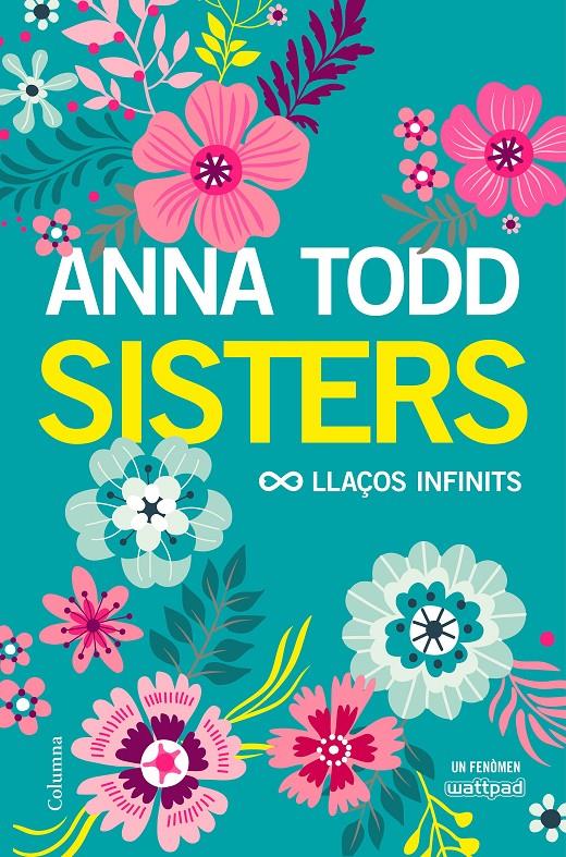 SISTERS. LLAÇOS INFINITS | 9788466423267 | TODD, ANNA