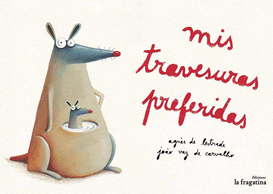 MIS TRAVESURAS PREFERIDAS | 9788416226740 | DE LESTRADE, AGNÈS