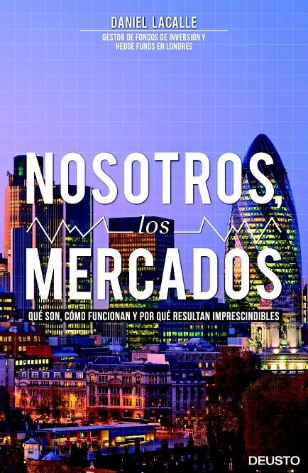 NOSOTROS LOS MERCADOS | 9788423416141 | LACALLE FERNANDEZ