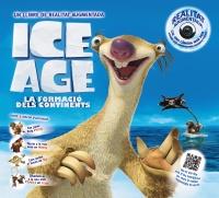 ICE AGE. LA FORMACIÓ DELS CONTINENTS | 9788415411420 | ANÓNIMO