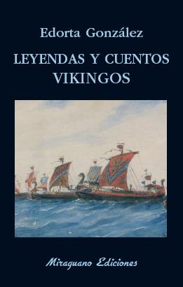 LEYENDAS Y CUENTOS VIKINGOS | 9788478134519 | GONZÁLEZ, EDORTA