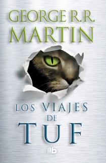 VIAJES DE TUF, LOS | 9788498729207 | MARTIN, GEORGE R.