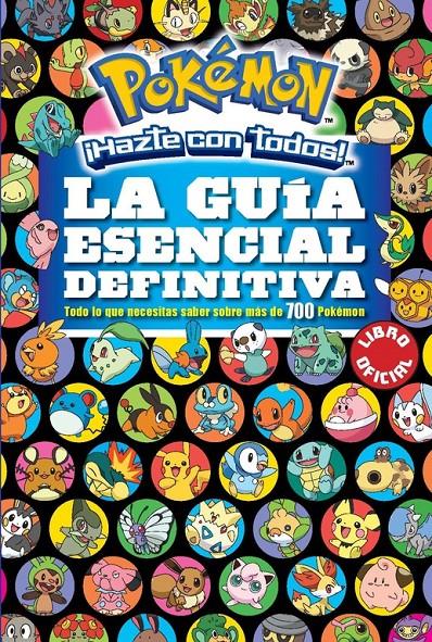 GUÍA ESENCIAL DEFINITIVA (POKÉMON) | 9788490437971 | VARIOS AUTORES