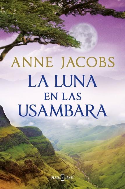 SUEÑOS DE ÁFRICA 2. LA LUNA EN LAS USAMBARA | 9788401028960 | JACOBS, ANNE