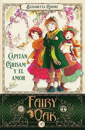 FAIRY OAK.4/ CAPITÁN GRISAM Y EL AMOR | 9788418538964 | GNONE, ELISABETTA