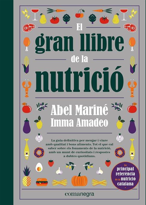 GRAN LLIBRE DE LA NUTRICIÓ, EL | 9788418857560 | MARINÉ, ABEL/AMADEO, IMMA