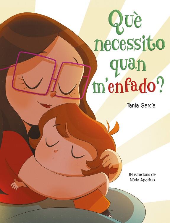 QUE NECESSITO QUAN M'ENFADO | 9788448855468 | GARCÍA, TANIA/APARICIO, NÚRIA