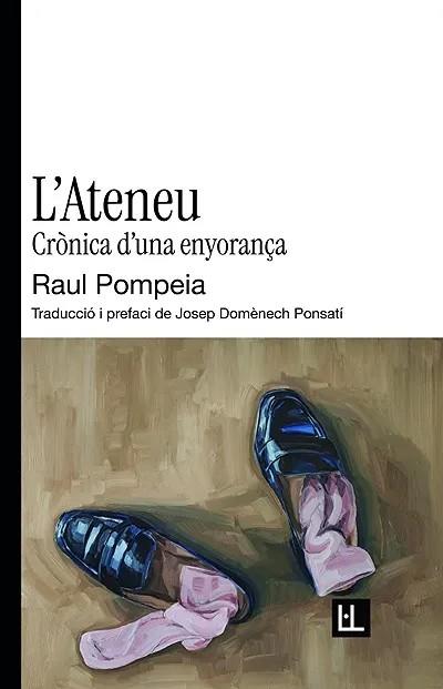 ATENEU, L' | 9791399079081 | POMPEIA, RAUL