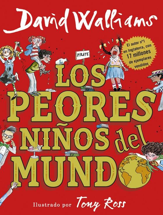 PEORES NIÑOS DEL MUNDO, LOS | 9788490437698 | WALLIAMS, DAVID