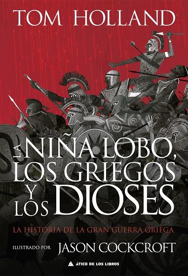 NIÑA LOBO, LA/  LOS GRIEGOS Y LOS DIOSES | 9788419703163 | HOLLAND, TOM