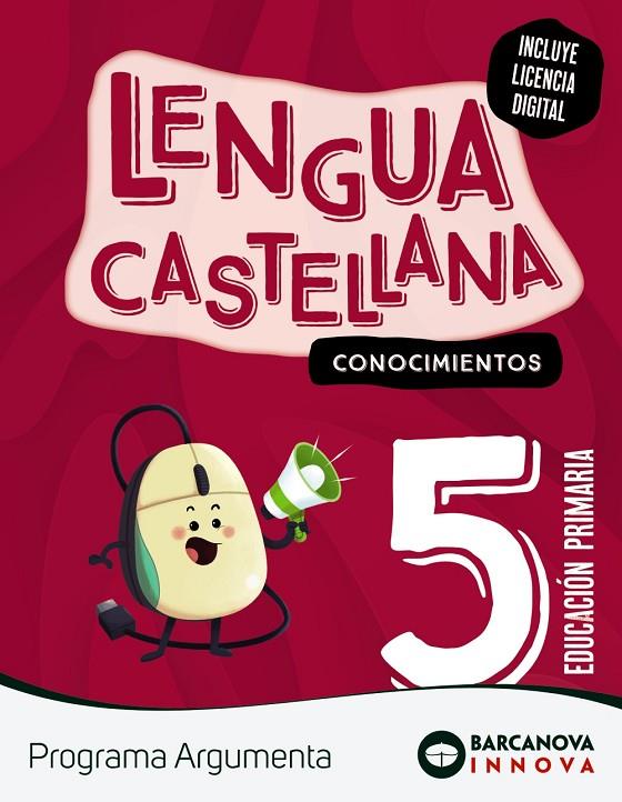 ARGUMENTA 5. LENGUA CASTELLANA. CONOCIMIENTOS | 9788448956615 | MONTERO, DIEGO/MURILLO, NURIA/NOGALES, NOELIA/TAPIA, OLIVIA