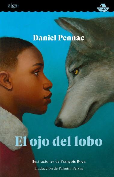 OJO DEL LOBO, EL | 9788491426691 | DANIEL PENNAC