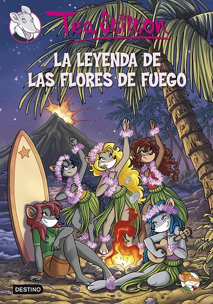 LEYENDA DE LAS FLORES DE FUEGO, LA | 9788408115847 | STILTON, TEA