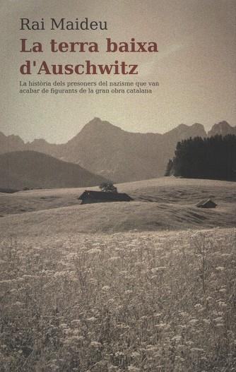 TERRA BAIXA D'AUSCHWITZ, LA | 9791399096361 | MAIDEU, RAI