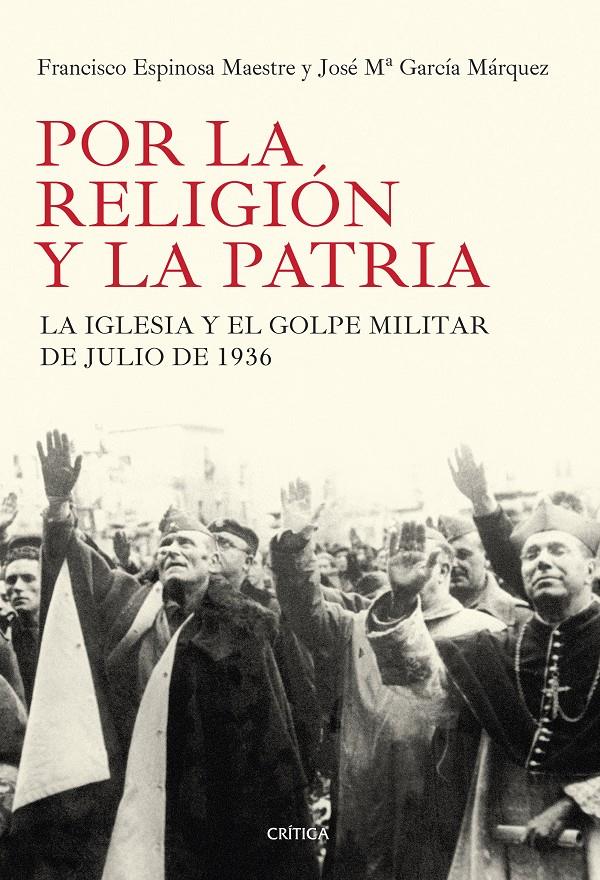 POR LA RELIGION Y LA PATRIA | 9788498927184 | FRANCISCO ESPINOSA MAESTRE/JOSÉ MARÍA GARCÍA MÁRQUEZ