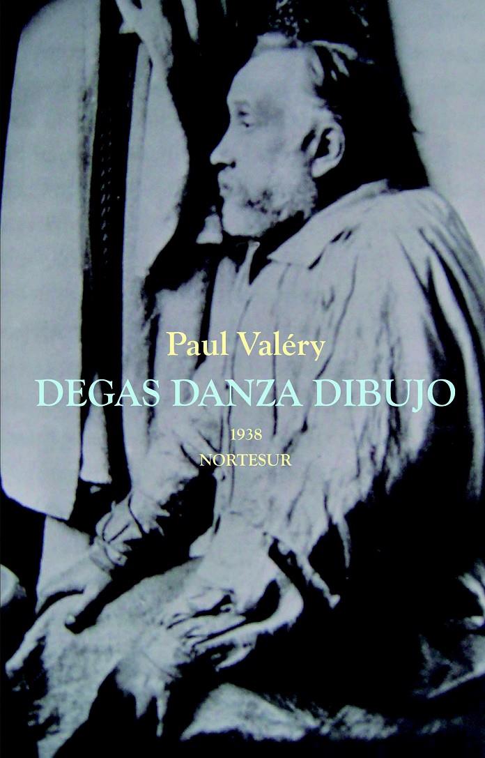 DEGAS DANZA DIBUJO | 9788493877804 | VALÉRY, PAUL