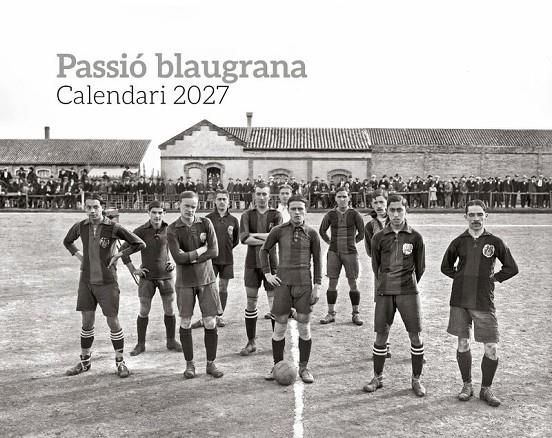 2027 CALENDRI PASSIÓ BLAUGRANA | 8415001051395