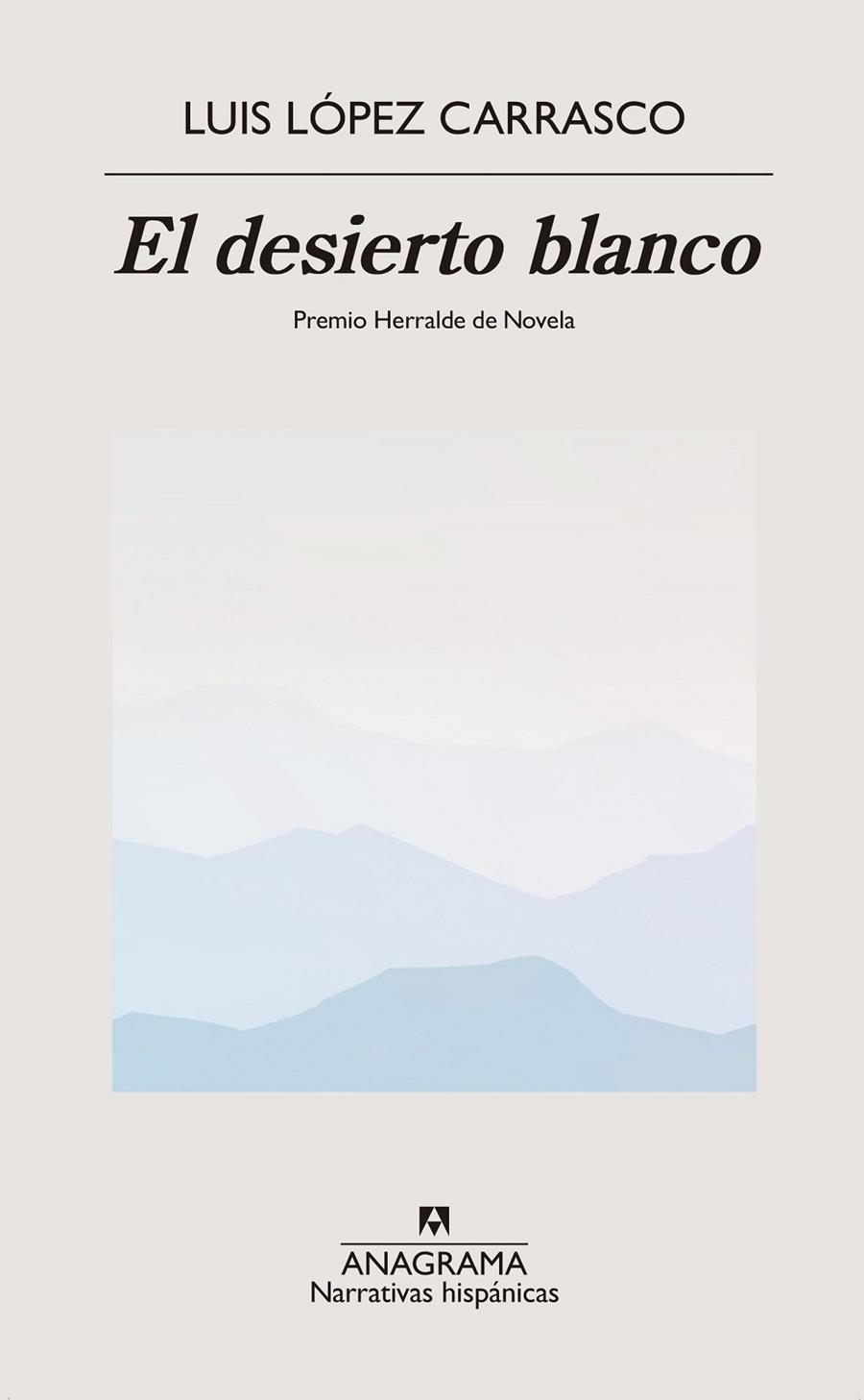DESIERTO BLANCO, EL | 9788433918499 | LÓPEZ CARRASCO, LUIS