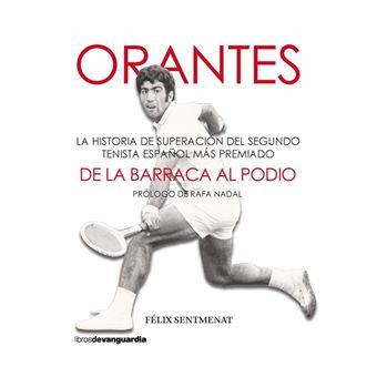 ORANTES: DE LA BARRACA AL PODIO | 9788418604126 | SENTMENAT BERTRAND, FÉLIX