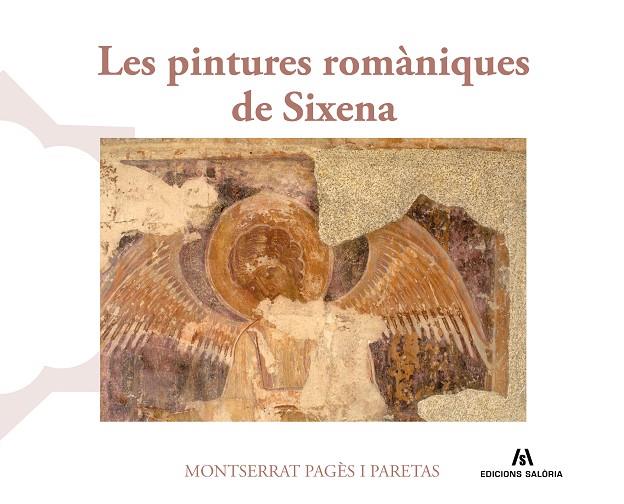 PINTURES ROMÀNIQUES DE SIXENA, LES | 9791399141054 | PAGÈS I PARETAS, MONTSERRAT