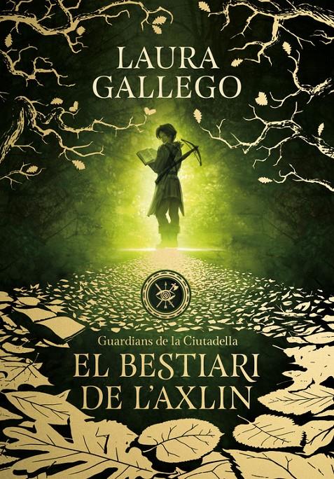 BESTIARI DE L'AXLIN (GUARDIANS DE LA CIUTADELLA 1) | 9788490439326 | GALLEGO, LAURA