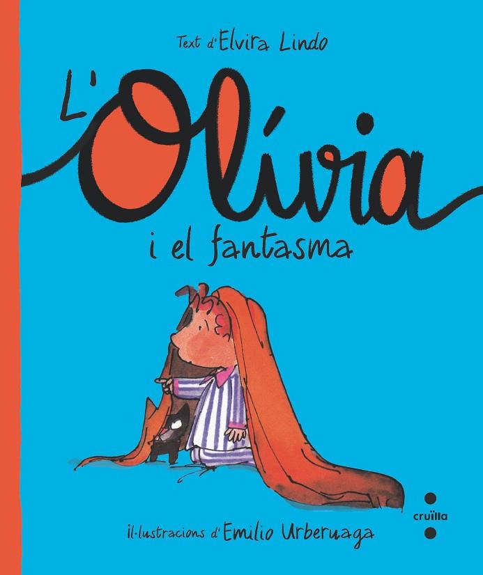 OLÍVIA I EL FANTASMA, L' | 9788466150217 | LINDO, ELVIRA