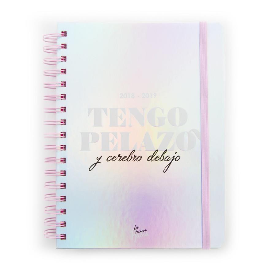 2018-2019 AGENDA TENGO PELAZO Y CEREBRO DEBAJO | 9788417166069 | LA VECINA RUBIA