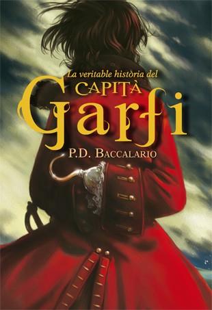 VERITABLE HISTORIA DEL CAPITA GARFI, LA | 9788424652258 | BACCALARIO, PIERDOMENICO