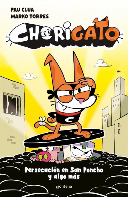 CHORIGATO 2. PERSECUCIÓN EN SAN PONCHO Y ALGO MÁS | 9791387724962 | CLUA, PAU
