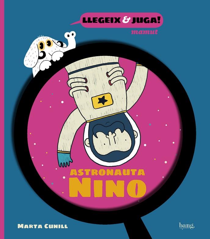COSMONAUTA NINO, EL | 9788413714233 | CUNILL, MARTA