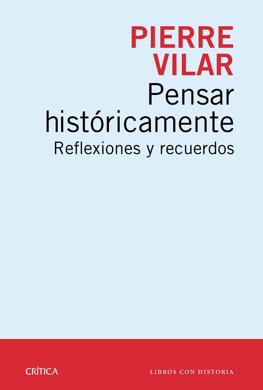 PENSAR HISTÓRICAMENTE | 9788498928761 | VILAR, PIERRE