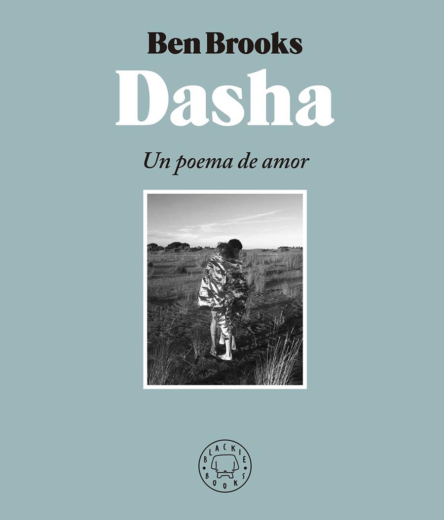 DASHA/ UN POEMA DE AMOR | 9788417059651 | BROOKS, BEN
