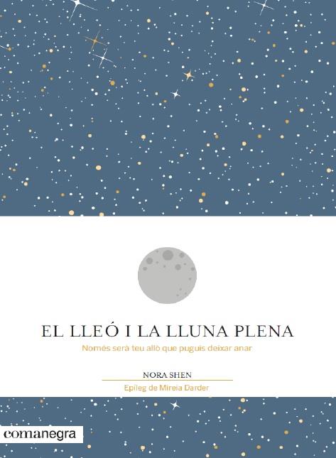 LLEÓ I LA LLUNA PLENA, EL | 9788416605194 | SHEN, NORA