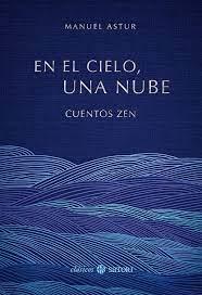 EN EL CIELO UNA NUBE CUENTOS ZEN | 9788419035547 | ASTUR, MANUEL