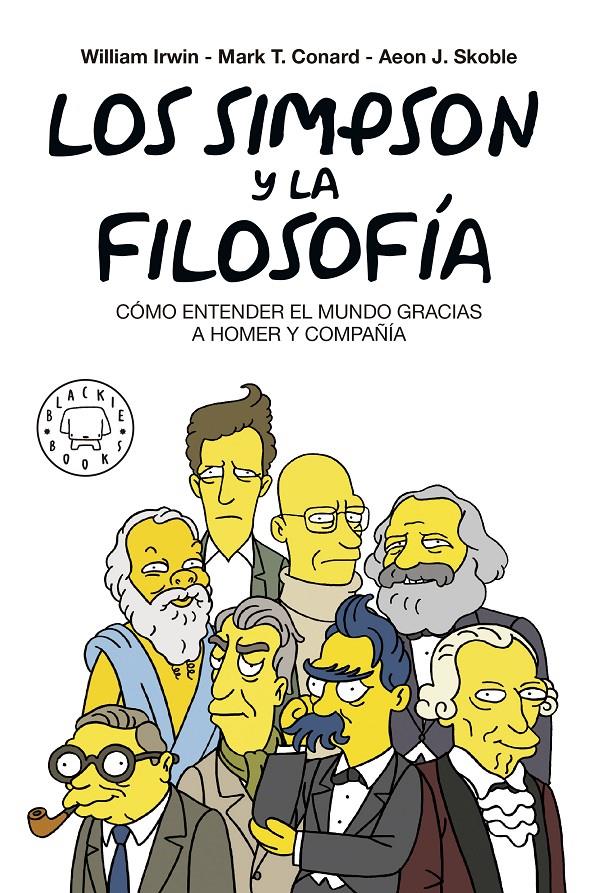 SIMPSON Y LA FILOSOFÍA, LOS (NUEVA EDICIÓN) | 9788417059262 | IRWIN, WILLIAM/CONRAD, MARK T./SKOBLE, AEON J./PETRUSKA, FELIX